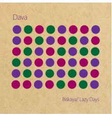 Dava - Biskaya/Lazy Days (Original)