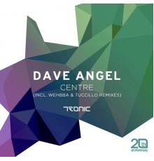 Dave Angel - Centre