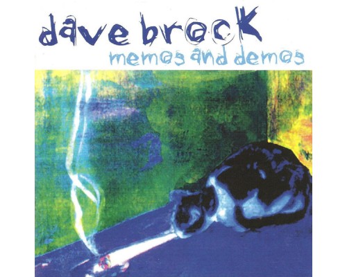 Dave Brock - Memos and Demos