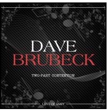 Dave Brubeck - Two-Part Contention