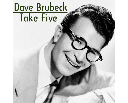 Dave Brubeck - Take Five