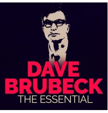 Dave Brubeck - The Essential