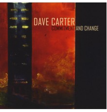 Dave Carter - Commitment and Change