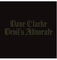 Dave Clarke - Devil's Advocate