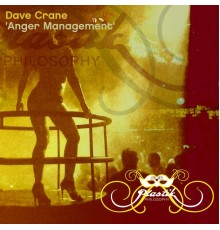 Dave Crane - Anger Management