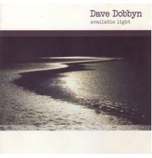 Dave Dobbyn - Available Light