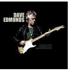 Dave Edmunds - Again