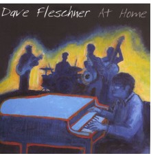 Dave Fleschner - At Home