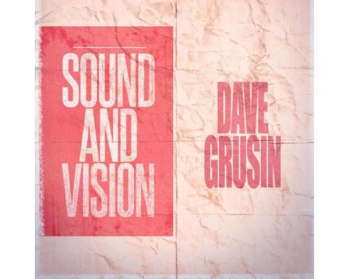 Dave Grusin - Sound and Vision