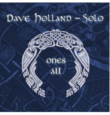 Dave Holland - Ones All