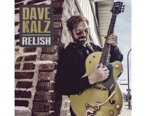 Dave Kalz - Relish