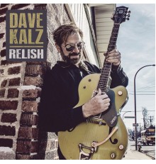 Dave Kalz - Relish