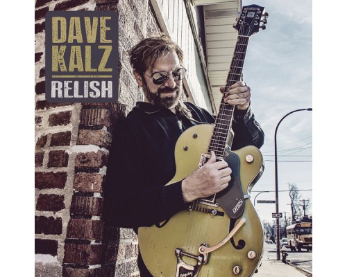 Dave Kalz - Relish