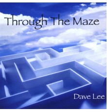 Dave Lee - Through The Maze