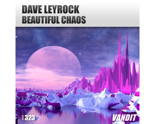 Dave Leyrock - Beautiful Chaos