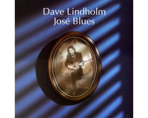 Dave Lindholm - José Blues