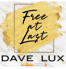 Dave Lux - Free at Last