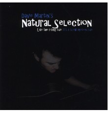 Dave Martin - Natural Selection