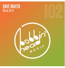 Dave Mayer - Back At It