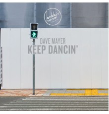 Dave Mayer - Keep Dancin'