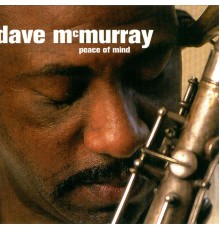 Dave McMurray - Peace of Mind