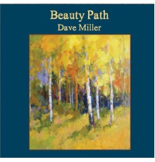 Dave Miller - Beauty Path