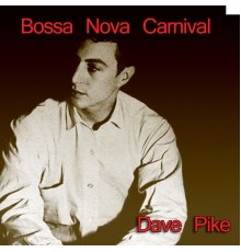 Dave Pike - Bossa Nova Carnival