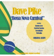 Dave Pike - Bossa Nova Carnival