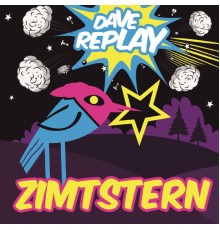 Dave Replay - Zimtstern