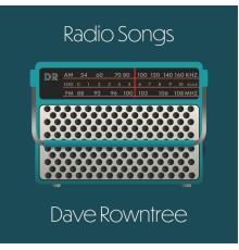 Dave Rowntree - Radio Songs