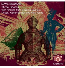 Dave Seaman - Three Ghosts