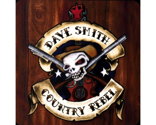 Dave Smith - Country-Rebel