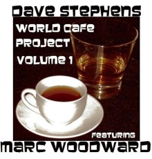 Dave Stephens - World Cafe Project, Vol. 1