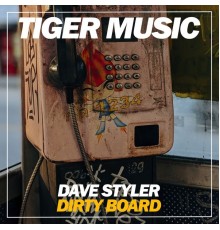 Dave Styler - Dirty Board