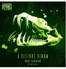 Dave Tarrida - A Vicious Venom EP