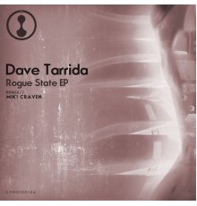 Dave Tarrida - Rogue State EP