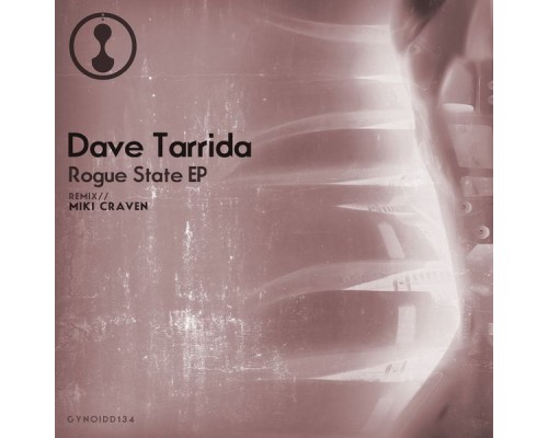 Dave Tarrida - Rogue State EP