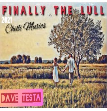 Dave Testa - Finally the Lull