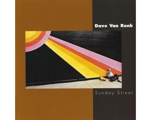 Dave Van Ronk - Sunday Street