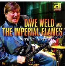 Dave Weld & The Imperial Flames - Burnin' Love