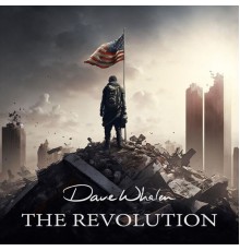 Dave Whalen - The Revolution