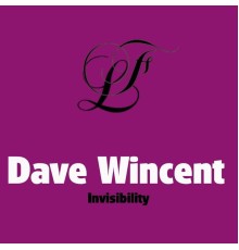 Dave Wincent - Invisibility