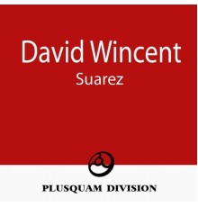 Dave Wincent - Suarez