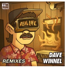 Dave Winnel - Real Life  (Remixes)