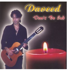 Daveed - Don't Be Sad