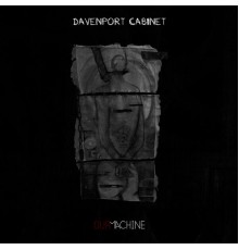 Davenport Cabinet - Our Machine