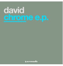 David - Chrome E.P.