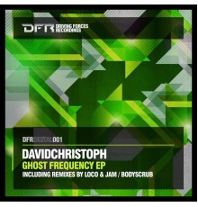 DavidChristoph - Ghost Frequency