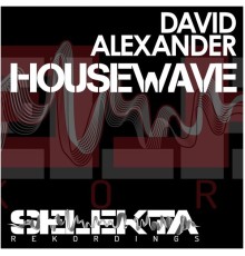 David Alexander - Housewave