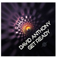 David Anthony - Get Ready